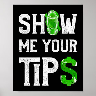 Visa mig din tips$ Funnig bartender-mixolog Poster