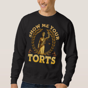 Visa mig din Torts Funny Lawyer Pun Attorney Law Lång Ärmad Tröja