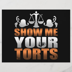Visa mig din Torts Lawyer Law Student Paralegal Reklamblad