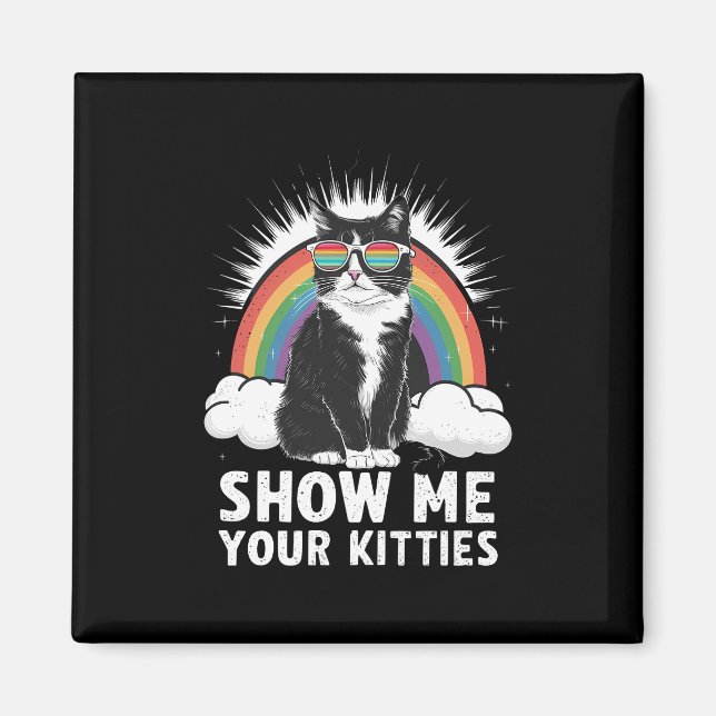 Visa Mig Dina Katter Roligt Lesbisk Gay Pride HBT Magnet (Framsidan)