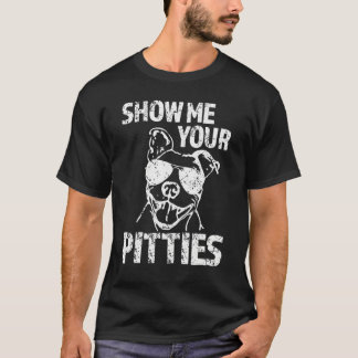 Visa mig dina Pitties T Shirt
