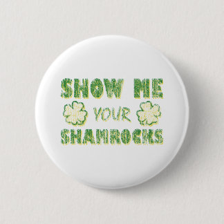 Visa mig dina Shamrocks Knapp