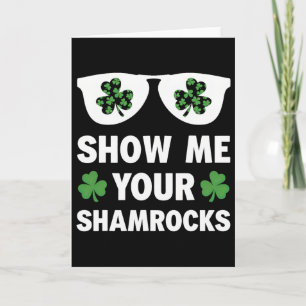Visa Mig Dina Shamrocks Roliga Irländska Patricks  Kort
