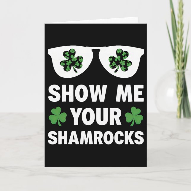 Visa Mig Dina Shamrocks Roliga Irländska Patricks  Kort (Framsida)