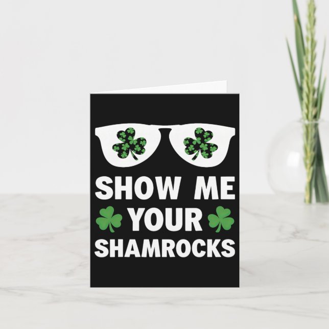 Visa Mig Dina Shamrocks Roliga Irländska Patricks  Kort (Framsida)