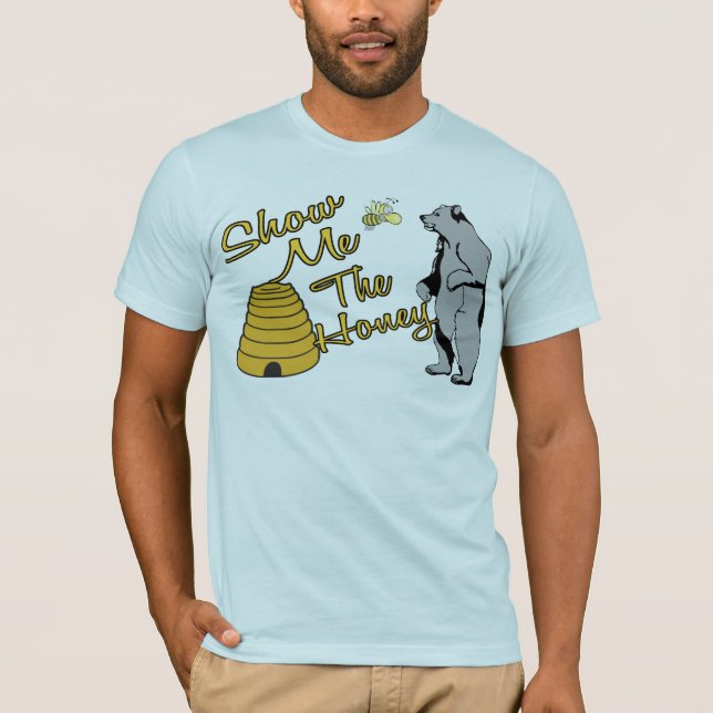 Visa mig honungen tee shirt (Framsida)