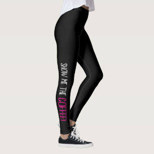 "Visa mig KAFFET! ", Leggings