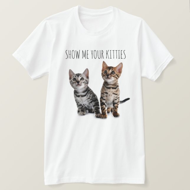 Visa mig Kattungen T Shirt (Design framsida)