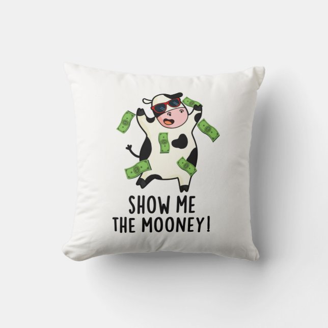 Visa mig måney Funny Cow Pun Kudde (Framsida)