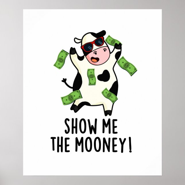 Visa mig måney Funny Cow Pun Poster (Framsidan)