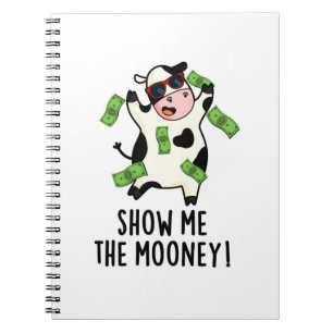 Visa mig Mooney Rolig Ko Puns Anteckningsbok