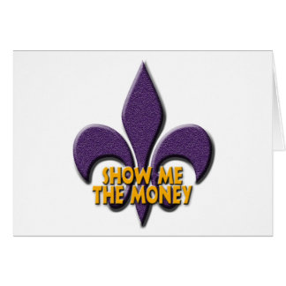 Visa mig pengarna hälsningskort