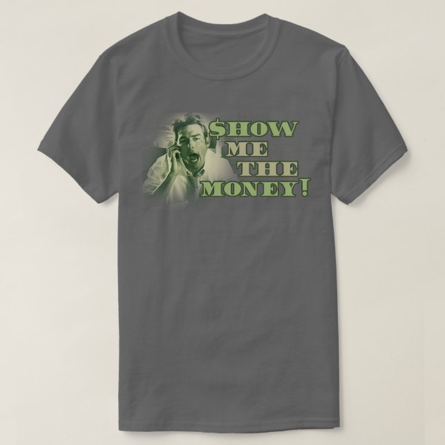Visa mig pengarna Jerry Maguire T Shirt (Design framsida)