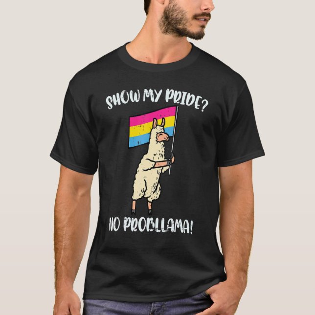Visa mitt Pride nr Probllama Pansexual Flagga Pan  T Shirt (Framsida)