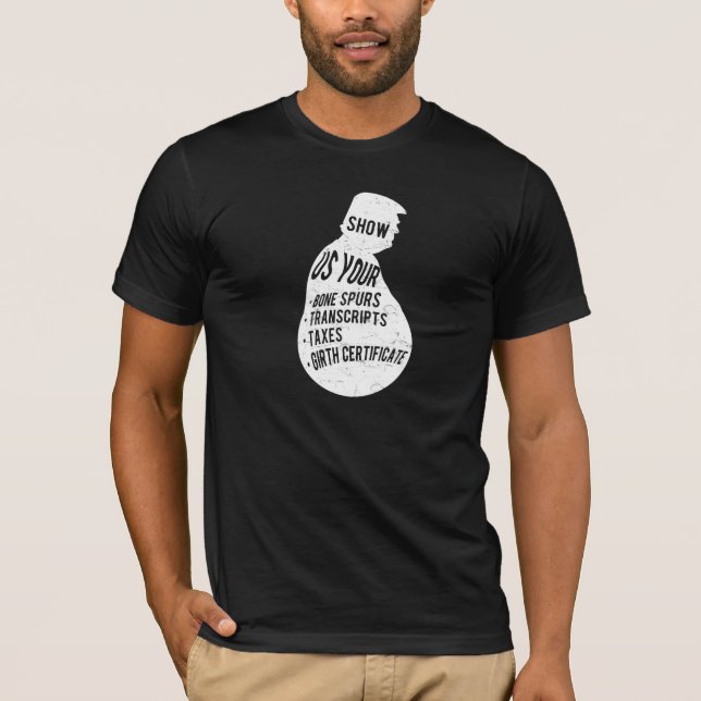 Visa oss att ditt ben sporrar, skatter, avskrifter t shirt (Framsida)
