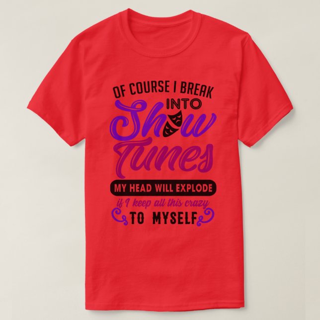 Visa Tunes Theater Nerd Gift T Shirt (Design framsida)