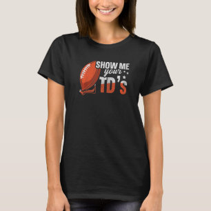 Visa upp fantasin t shirt