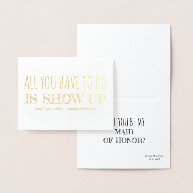 Visa upp | Funny Bridesmaid/Maid of honor Folierat Kort (Display)
