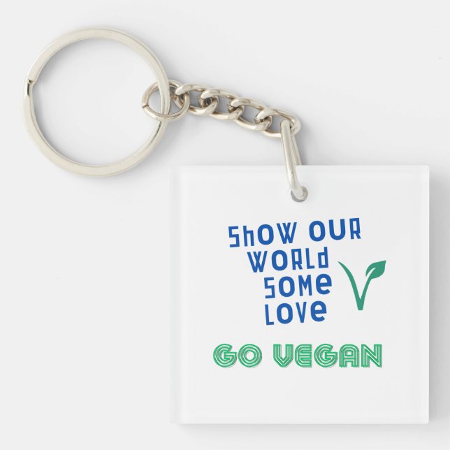 Visa vår värld lite kärlek GO VEGAN (Framsidan)