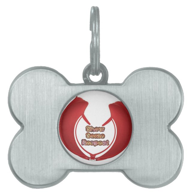 Visa viss respekt för konstnärlig utskrift namnbricka husdjur (Framsidan)