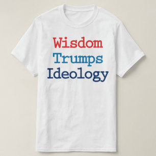 Visdom slår ideologi - Anti President Trump Tröja