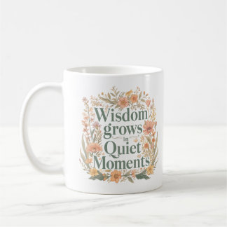 Visdom växer i tysta ögonblick Inspirerande Kaffemugg