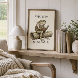 “Visdom växer tyst" Grodaaffisch Poster