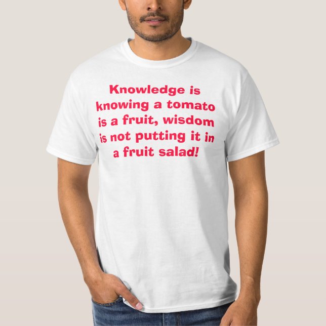 Vishet sätter inte tomaten i en fruktsallad tee shirt (Framsida)
