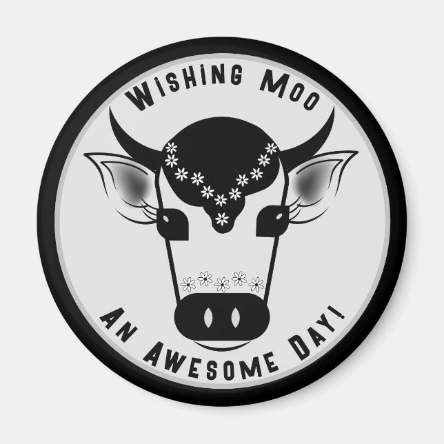 Vishing Moo An Fantastisk Day Söt Cow Magnet (Framsidan)