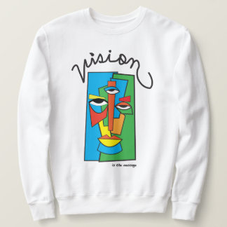 Vision är Message Sweatshirt