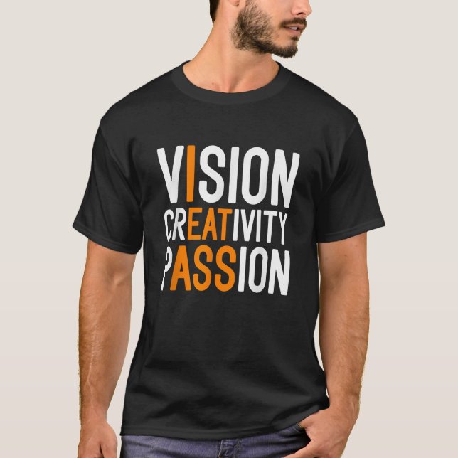 Vision Cretivity Passion Funny Meme Manar Humor T Shirt (Framsida)