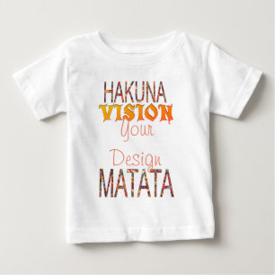 Vision för din designmatata för Hakuna T Shirt