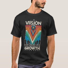 Vision Inspires Growth T Shirt