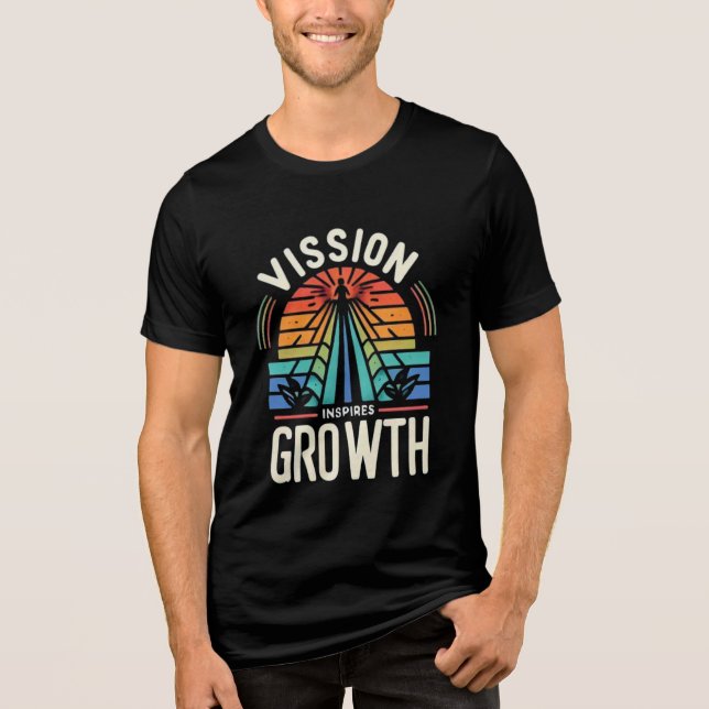 Vision Inspires Growth T Shirt (Framsida)