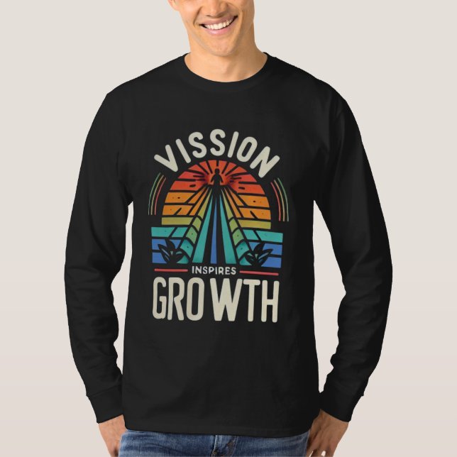 Vision Inspires Growth T Shirt (Framsida)