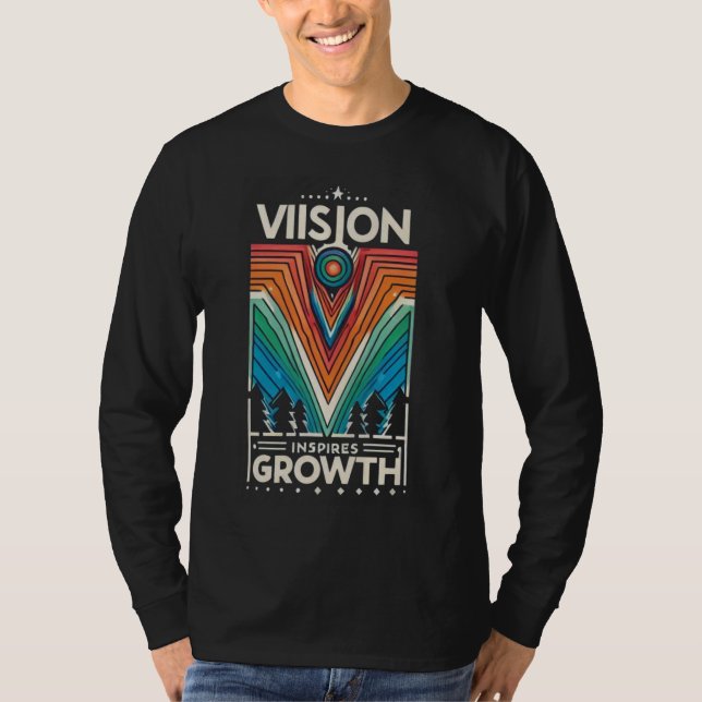 Vision Inspires Growth T Shirt (Framsida)