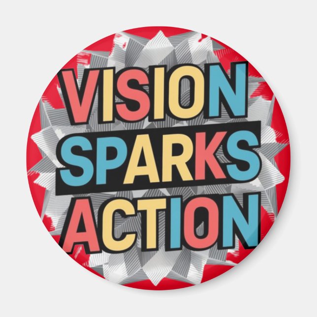 "Vision Sparks Action" - inspirationsmagnet Magnet (Framsidan)