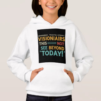Visionärer ser bortom i dag t shirt