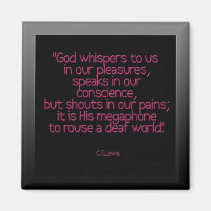 "Viskar guden till oss….,"cs lewis Magnet