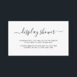 Visning för enkel Elegant Gender  Tilläggskort<br><div class="desc">Modern barndusch/möhippa-skåp med en enkel design med "Visning Shower" i ett skript med eleganter med svascher och ett sött meddelande där du ber dina gäster att lämna sin gåva obruten. Detta könneutrala, svarta och vita inhägnadskort är en underbar oavsett om du har en babydusch för en pojke eller en flicka....</div>