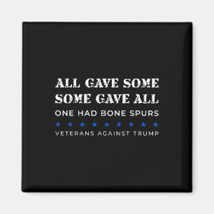 Vissa av dem som gav alla hade Bone Spurs Veterans Magnet
