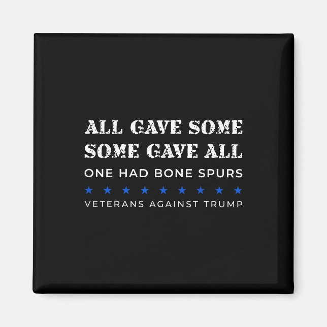 Vissa av dem som gav alla hade Bone Spurs Veterans Magnet (Framsidan)