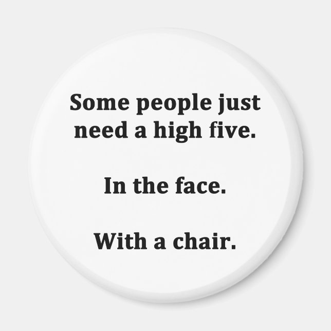 Vissa behöver bara en hög fem magnet (Framsidan)