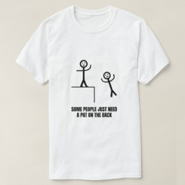 Vissa behöver bara sitta på baksidan t shirt