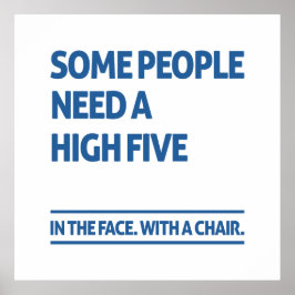 Vissa behöver höga fem poster