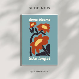 Vissa Blommor Tar Längre Retro Blomster Affisch