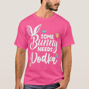 Vissa Bunny Needs Vodka Funny Vodka Påsk alkohol T Shirt