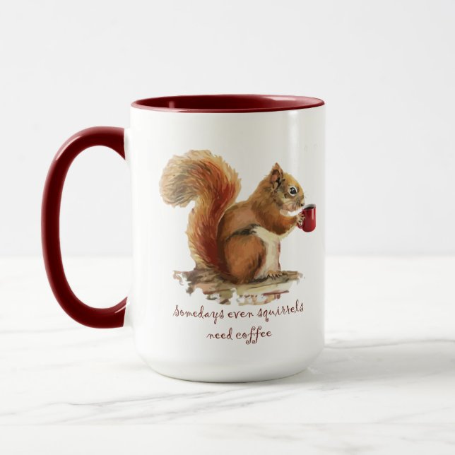 Vissa dagar behöver även ekorrar kaffe Roligt cita Mugg (Vänster)