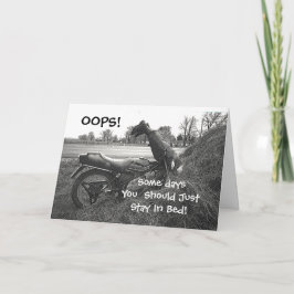 "VISSA DAGAR DU BÖR STÅ I BED" KORT