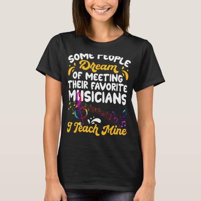 Vissa Dream Musician i Teach Mine Music Tea T Shirt (Framsida)